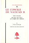 TH n°071 LE CONCILE DE VATICAN II. SON ÉGLISE, PEUPLE DE DIEU ET CORPS DU CHRIST