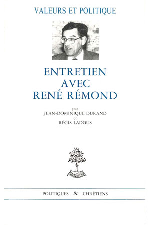 ENTRETIEN AVEC RENÉ RÉMOND