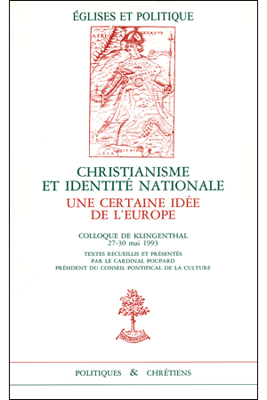 02. CHRISTIANISME ET IDENTITÉ NATIONALE. UNE CERTAINE IDÉE DE L'EUROPE