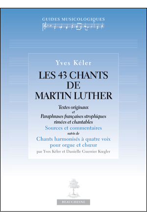 LES 43 CHANTS DE MARTIN LUTHER