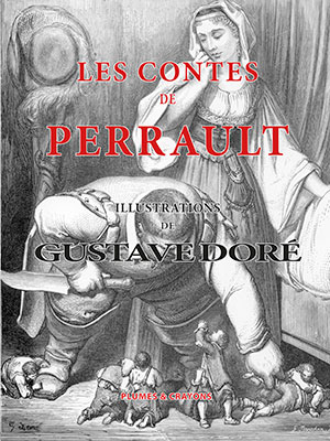 LES CONTES DE PERRAULT – Illustrations de Gustave DORÈ