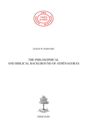 01. THE PHILOSOPHICAL AND BIBLICAL BACKGROUND OF ATHÉNAGORAS