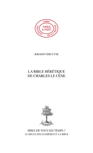36. LA BIBLE HÉRÉTIQUE DE CHARLES LE CÈNE