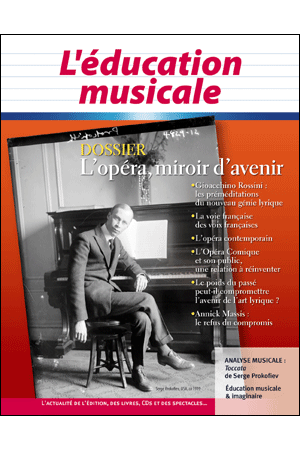 N°564 DOSSIER L\'OPERA MIROIR D\'AVENIR