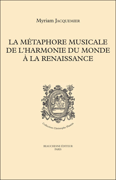 08. LA MÉTAPHORE MUSICALE DE L’HARMONIE DU MONDE À LA RENAISSANCE