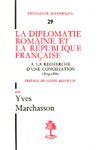TH n°029 LA DIPLOMATIE ROMAINE ET LA RÉPUBLIQUE FRANÇAISE. À LA RECHERCHE D’UNE CONCILIATION (1879-1880)