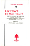 TH n°048 LACTANCE ET SON TEMPS. ACTES DU COLLOQUE DE CHANTILLY (21-23 SEPTEMBRE 1976)