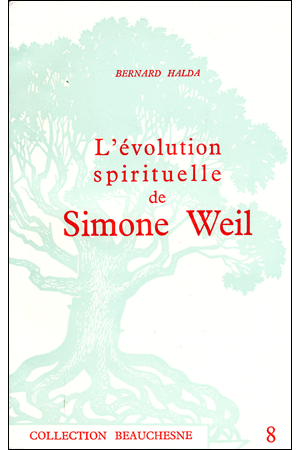 08. L\'EVOLUTION SPIRITUELLE DE SIMONE WEIL