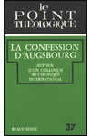N°37 LA CONFESSION D'AUGSBOURG. Autour d'un colloque oecuménique international