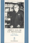 ABDUS SALAM, UN PHYSICIEN