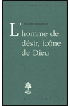 N°60 L'HOMME DE DÉSIR, ICÔNE DE DIEU