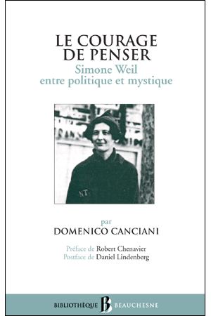 BB n°37 LE COURAGE DE PENSER. Simone Weil entre politique et mystique