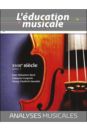 ANALYSES MUSICALES XVIIIè SIECLE. VOLUME 1