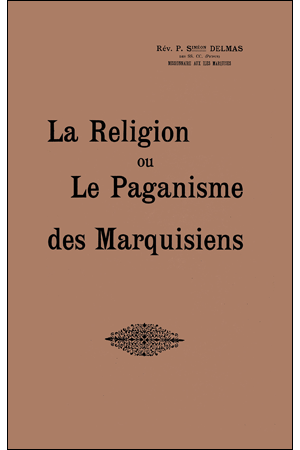 01. LA RELIGION OU LE PAGANISME DES MARQUISIENS