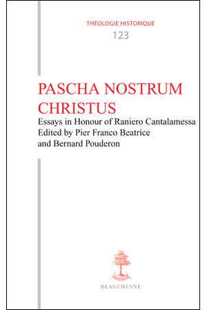 TH n°123 PASCHA NOSTRUM CHRISTUS. Essays in Honour of Raniero Cantalamessa