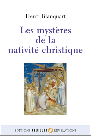 LES MYSTÈRES DE LA NATIVITÉ CHRISTIQUE