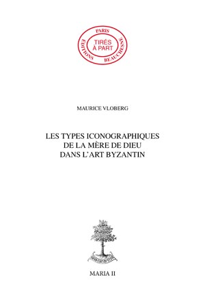 17. LES TYPES ICONOGRAPHIQUES DE LA MÈRE DE DIEU DANS L'ART BYZANTIN