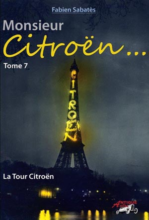 Monsieur Citroën TOME 07 - LA TOUR CITROËN