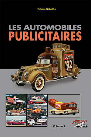 LES AUTOMOBILES PUBLICITAIRES VOLUME 2
