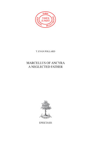 21. MARCELLUS OF ANCYRA A NEGLECTED FATHER