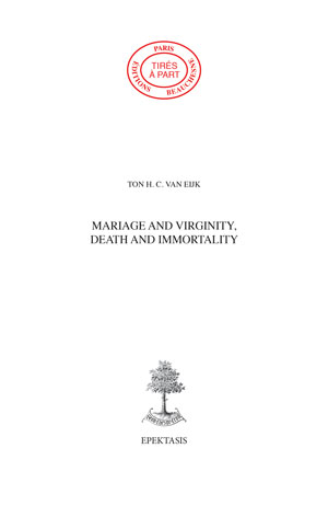 23. MARIAGE AND VIRGINITY, DEATH AND IMMORTALITY