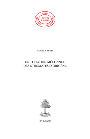 36. UNE CITATION MÉCONNUE DES STROMATES D’ORIGÈNE. (JÉRÔME, C. IOH. HIEROS., 25 )