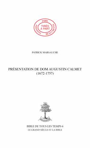 15. PRÉSENTATION DE DOM AUGUSTIN CALMET (1672-1757) : DISSERTATION SUR LES POSSESIONS DU DÉMON
