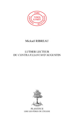 04. LUTHER LECTEUR DU CONTRA IULIANUM D'AUGUSTIN